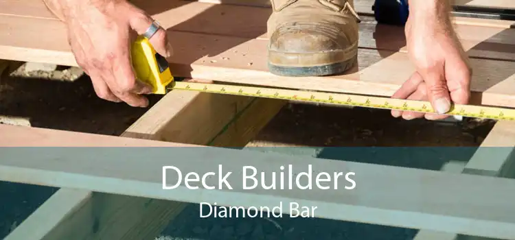 Deck Builders Diamond Bar